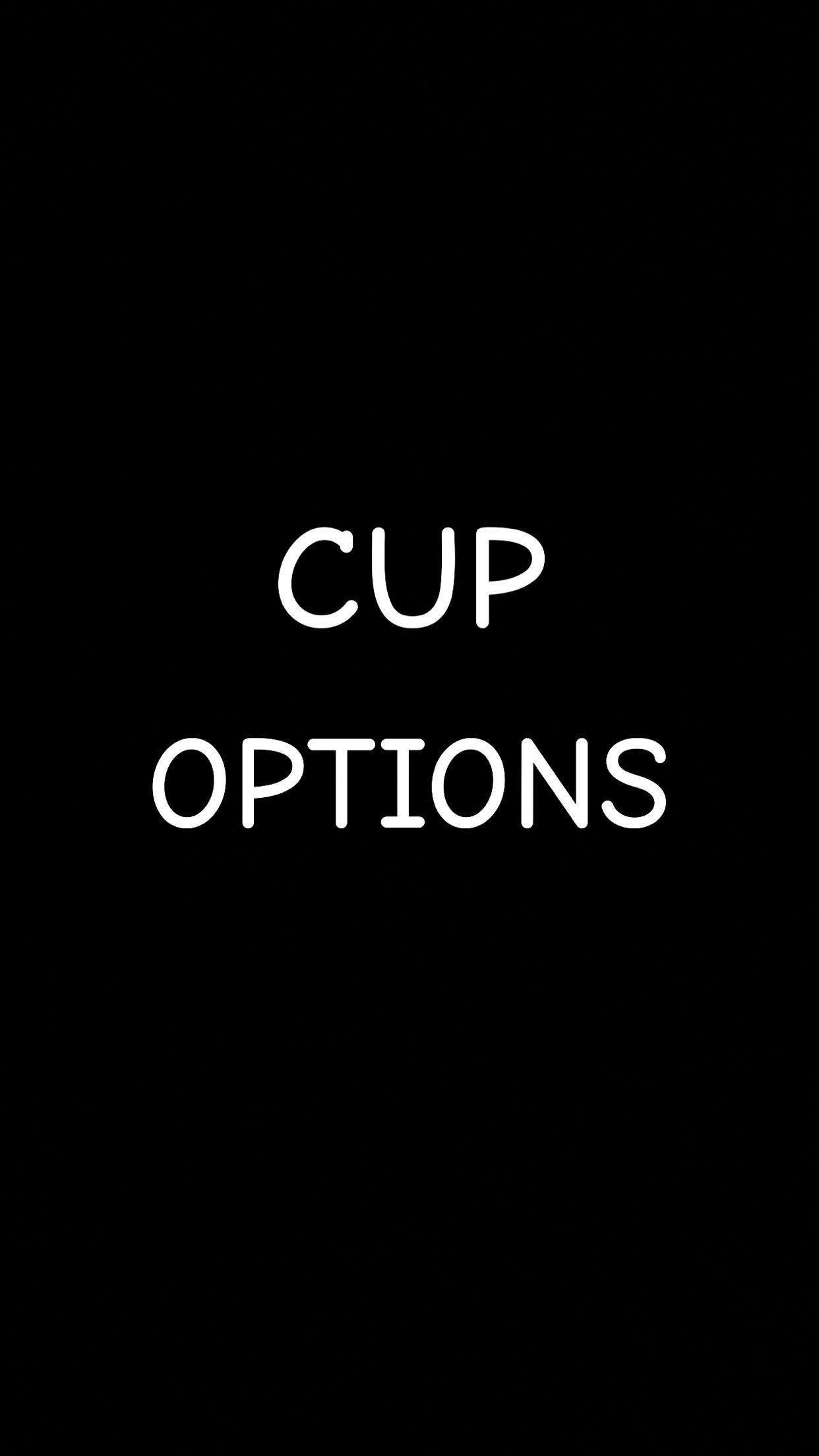 Cup Options